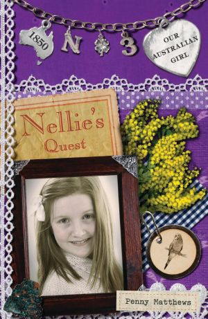 [Our Australian Girl - Nellie 03] • Nellie's Quest